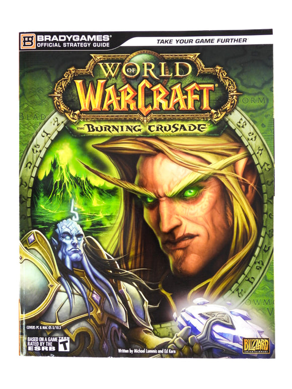 World Of Warcraft: Burning Crusade [BradyGames] (Game Guide)