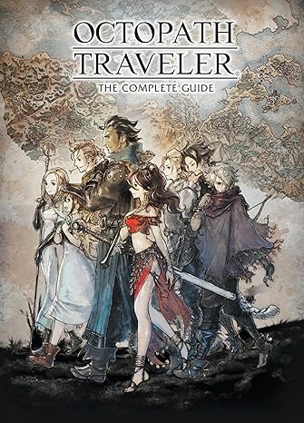 Octopath Traveler The Complete Guide [Darkhorse] [Hardcover] (Game Guide)