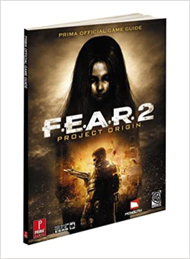 F.E.A.R. 2 Project Origin [Prima Games] (Game Guide)