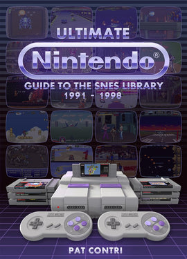 Ultimate Nintendo: Guide to the SNES Library