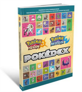 Pokemon Sun And Moon Pokedex: The Official Alola Region Guide (Game Books)